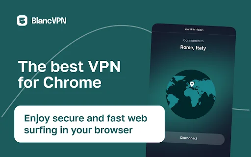 ดาวน์โหลด BlancVPN ส่วนขยาย Chrome – ท่องเว็บปลอดภัยและปลดล็อกเนื้อหาได้ไม่จำกัด - Screenshot 1